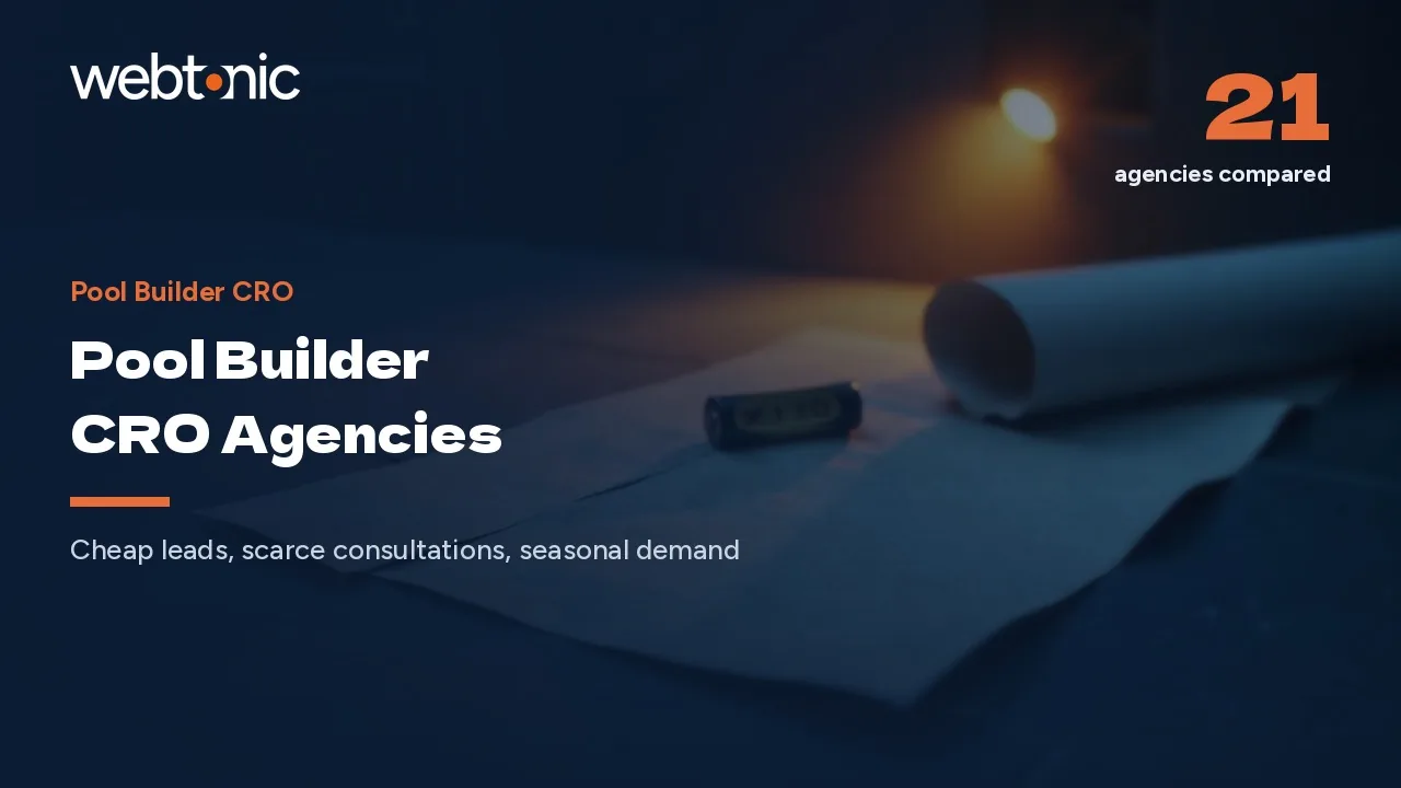 Cheap Leads, Empty Calendars: 21 Pool CRO Agencies for 2026 — Web Tonic blog thumbnail