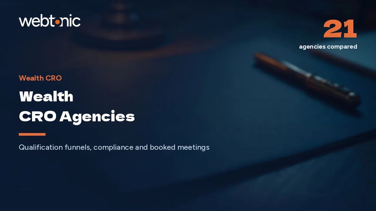 Eighty-Two Percent Walk Away: 21 Wealth CRO Agencies in 2026 — Web Tonic blog thumbnail