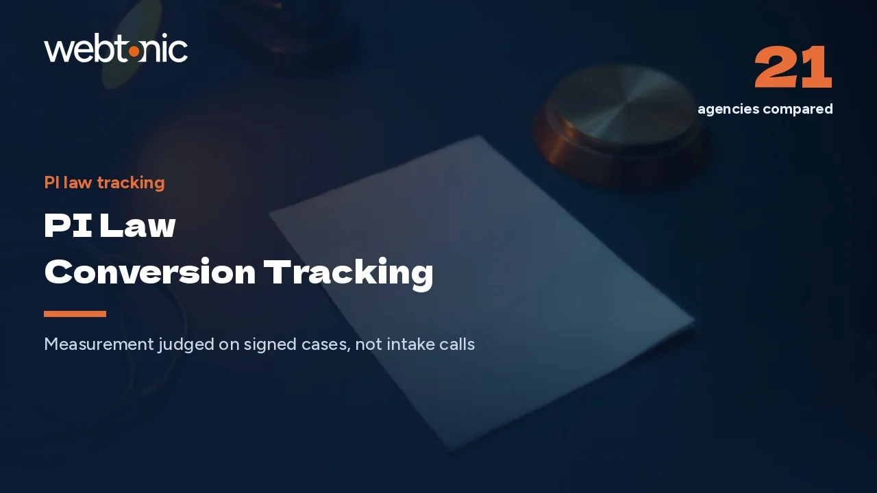 Signed Cases, Not Clicks: 21 PI Law Conversion Tracking Agencies for 2026 — Web Tonic blog thumbnail