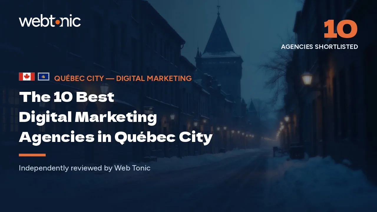 The 10 best digital marketing agencies in Québec City — Web Tonic blog thumbnail