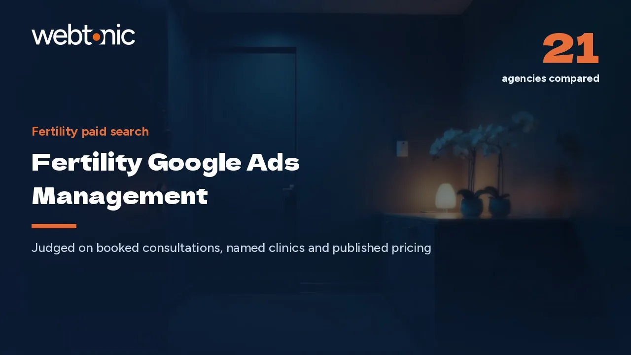 From Click to Consult: 21 Fertility Google Ads Agencies (2026) — Web Tonic blog thumbnail
