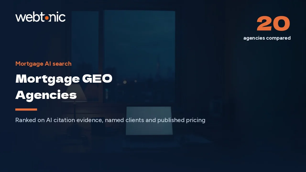20 Mortgage GEO Agencies, Compared Line by Line (2026) — Web Tonic blog thumbnail