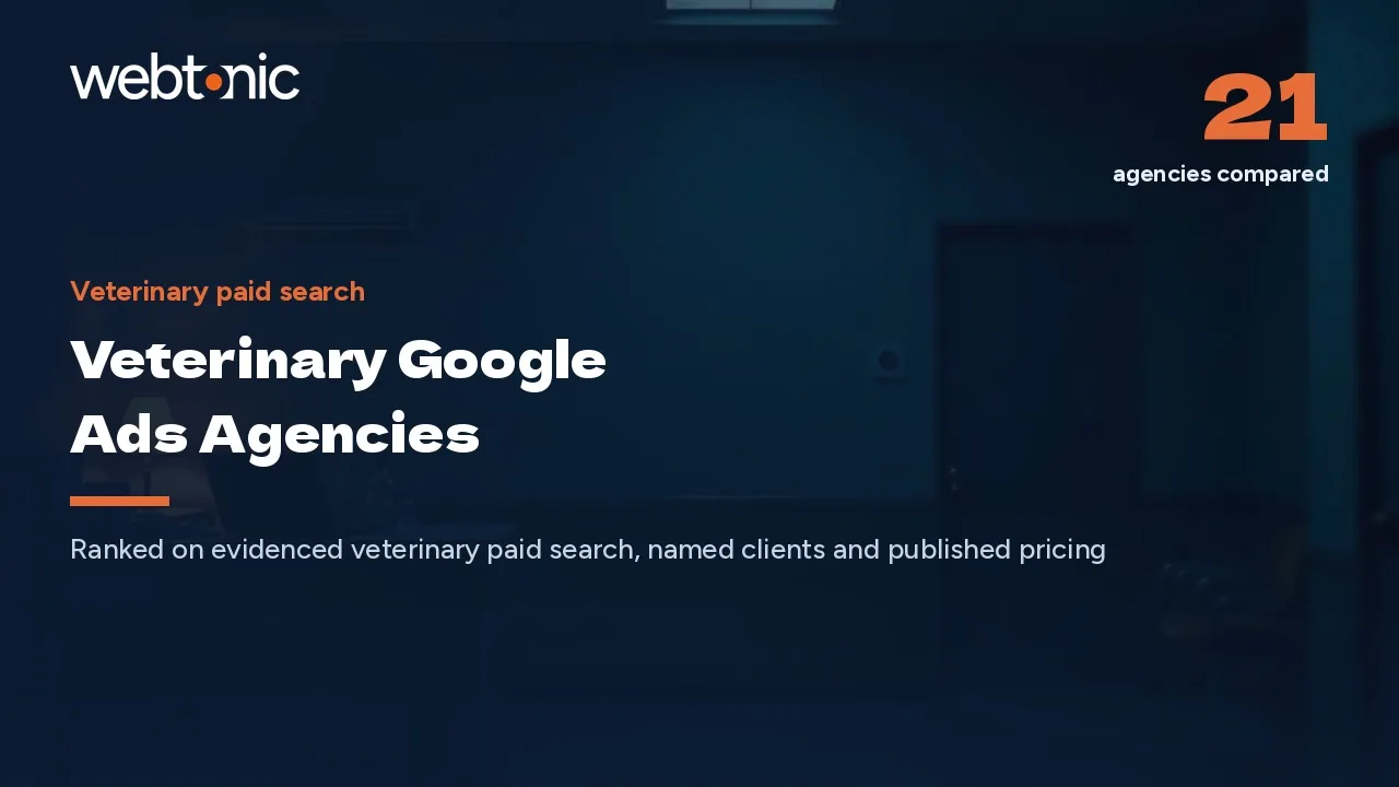 Booked Appointments, Not Clicks: 21 Vet Google Ads Firms (2026) — Web Tonic blog thumbnail
