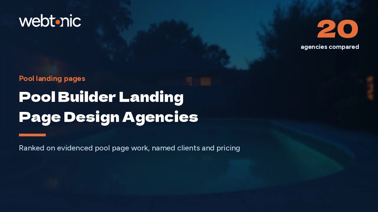 Selling the Backyard: 20 Pool Landing Page Agencies, 2026 — Web Tonic blog thumbnail