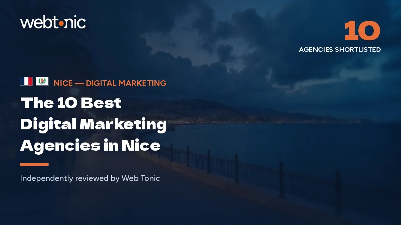 The 10 best digital marketing agencies in Nice — Web Tonic blog thumbnail