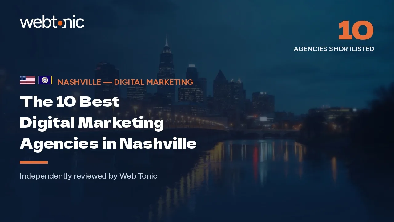 The 10 best digital marketing agencies in Nashville — Web Tonic blog thumbnail