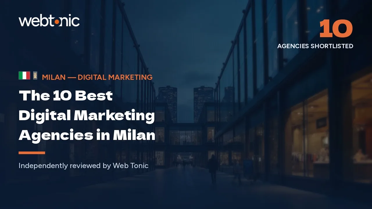 The 10 best digital marketing agencies in Milan — Web Tonic blog thumbnail