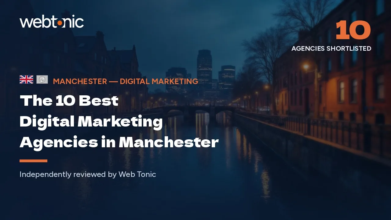 The 10 best digital marketing agencies in Manchester — Web Tonic blog thumbnail