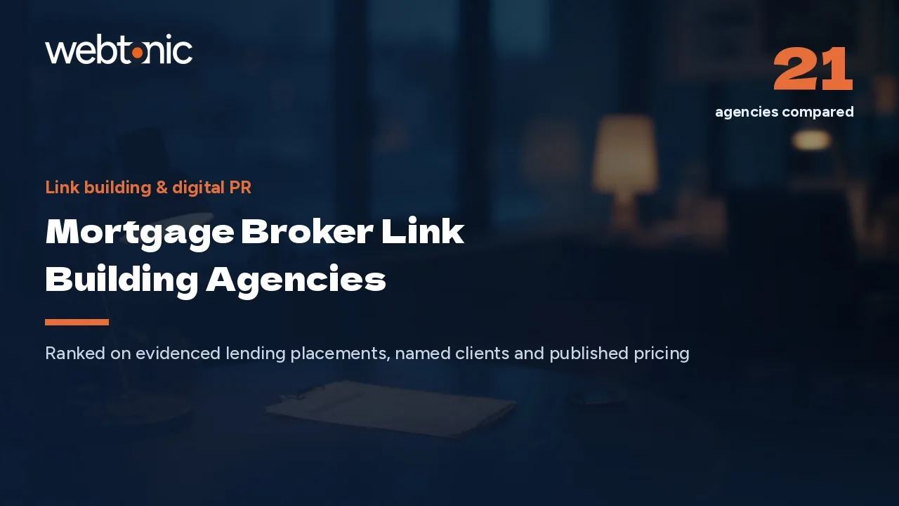 The 4.7-Month Wait: 21 Mortgage Link Building Agencies, 2026 — Web Tonic blog thumbnail