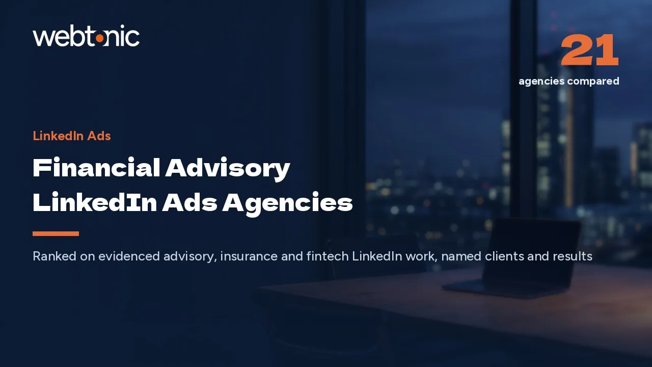 $15.20 a Click: 21 Advisory LinkedIn Ads Agencies (2026) — Web Tonic blog thumbnail