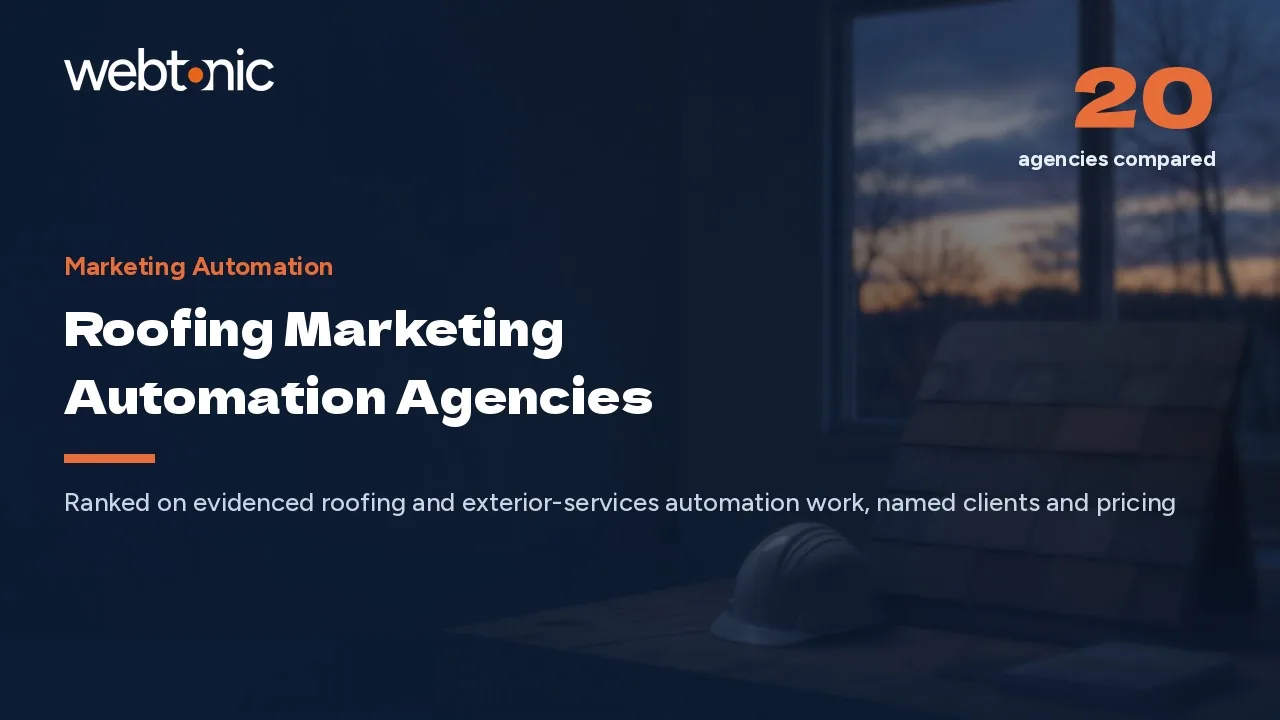 Where Roofers Lose the Job: 20 Automation Agencies (2026) — Web Tonic blog thumbnail