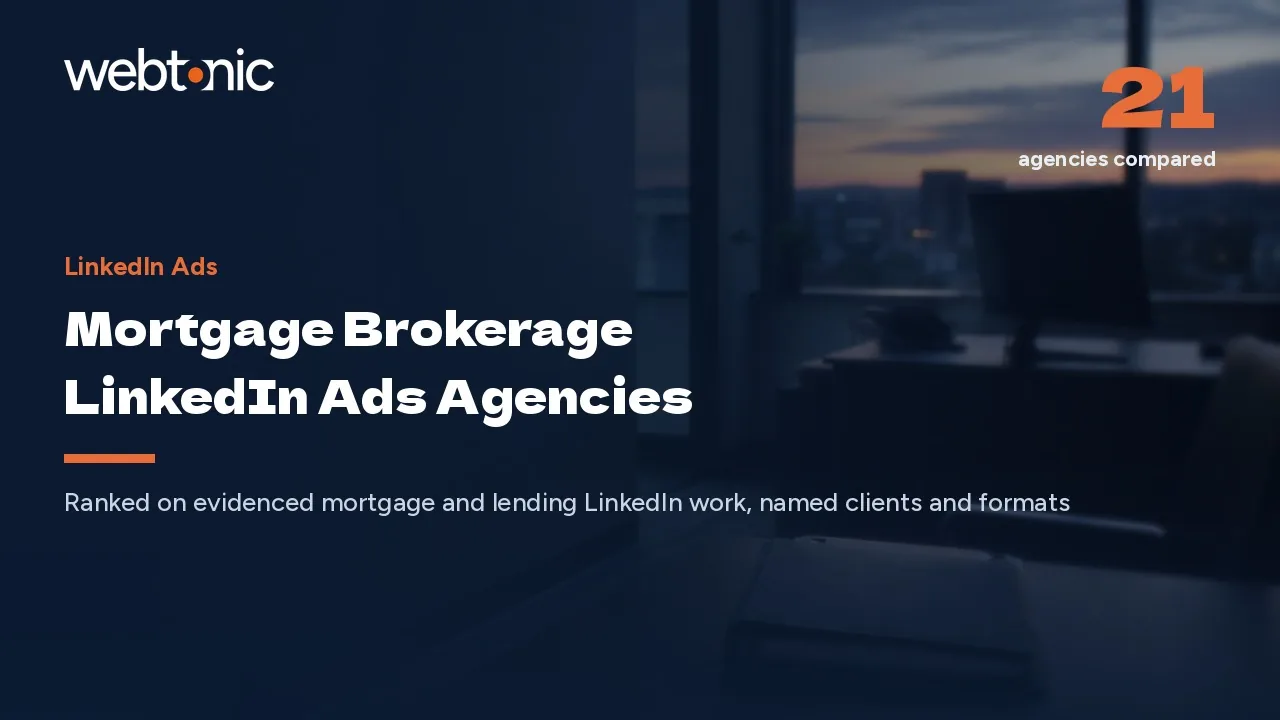 Brokers or Borrowers? 21 Mortgage LinkedIn Ads Agencies (2026) — Web Tonic blog thumbnail