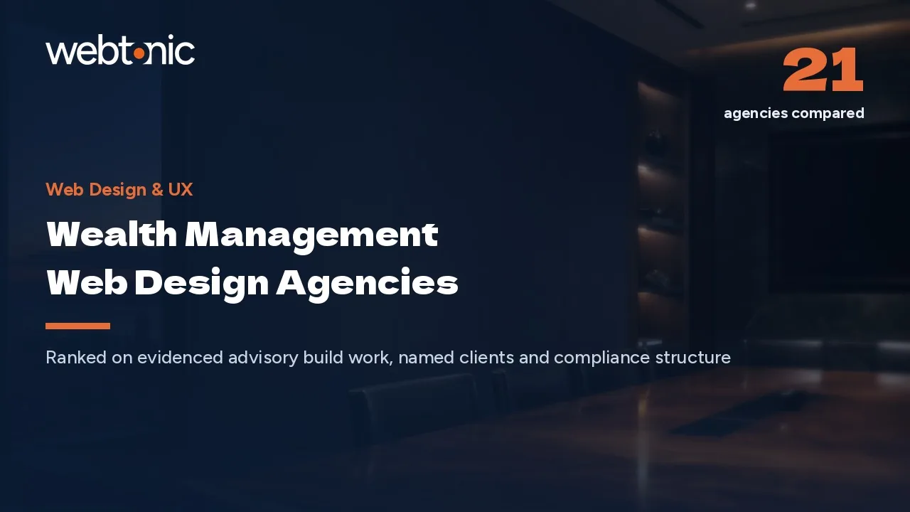 Browsed on Mobile, Signed on Desktop: 21 Wealth Management Web Design Agencies (2026) — Web Tonic blog thumbnail