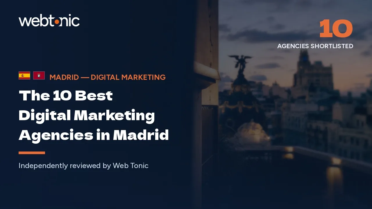Best digital marketing agencies in Madrid — Web Tonic blog thumbnail