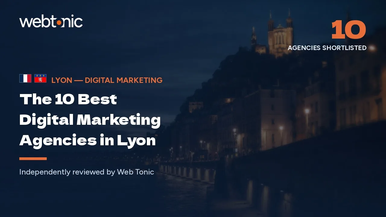 Best digital marketing agencies in Lyon — Web Tonic blog thumbnail