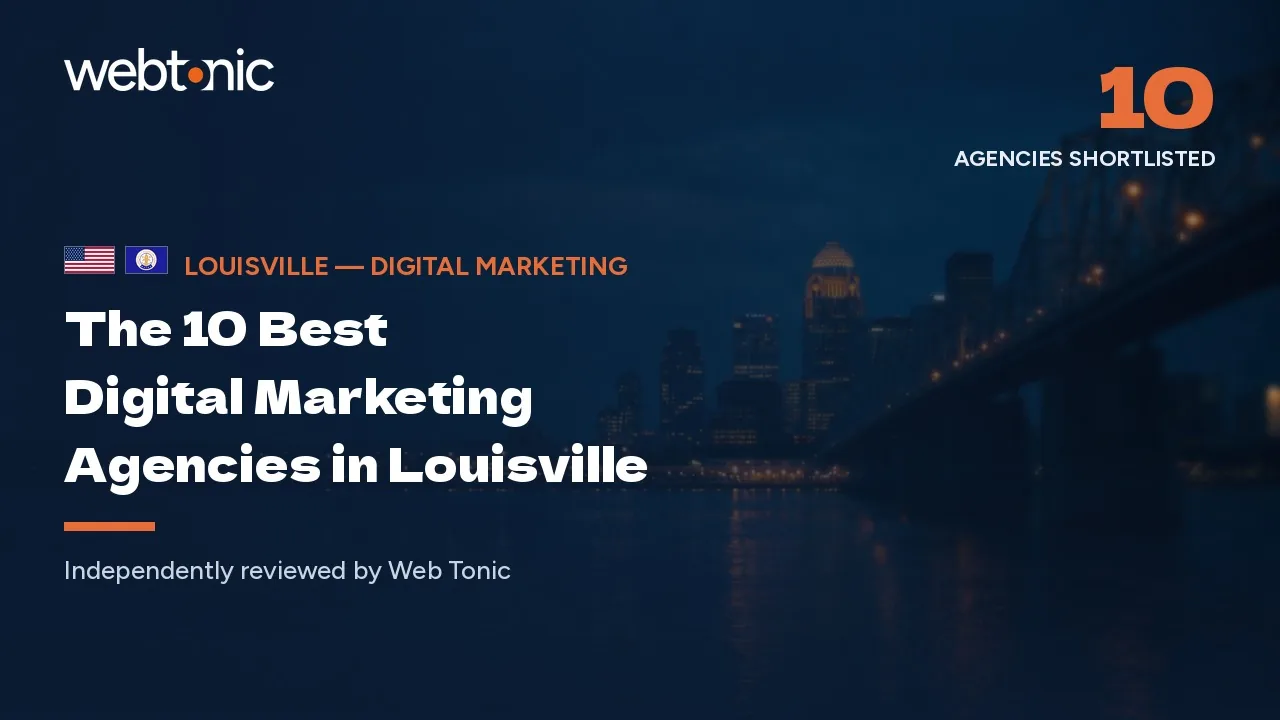 Best digital marketing agencies in Louisville — Web Tonic blog thumbnail