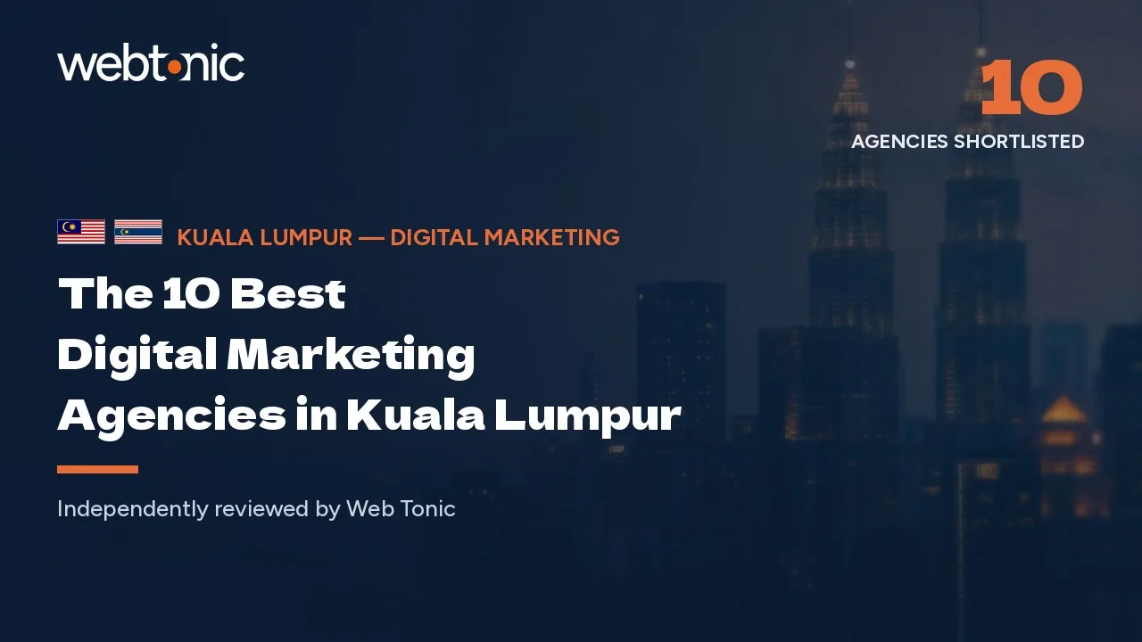 Best digital marketing agencies in Kuala Lumpur — Web Tonic blog thumbnail