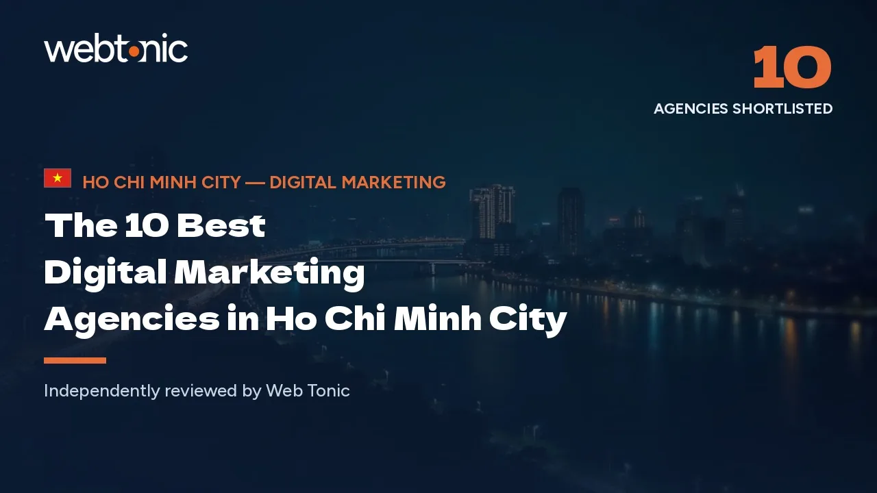 The 10 best digital marketing agencies in Ho Chi Minh City — Web Tonic blog thumbnail