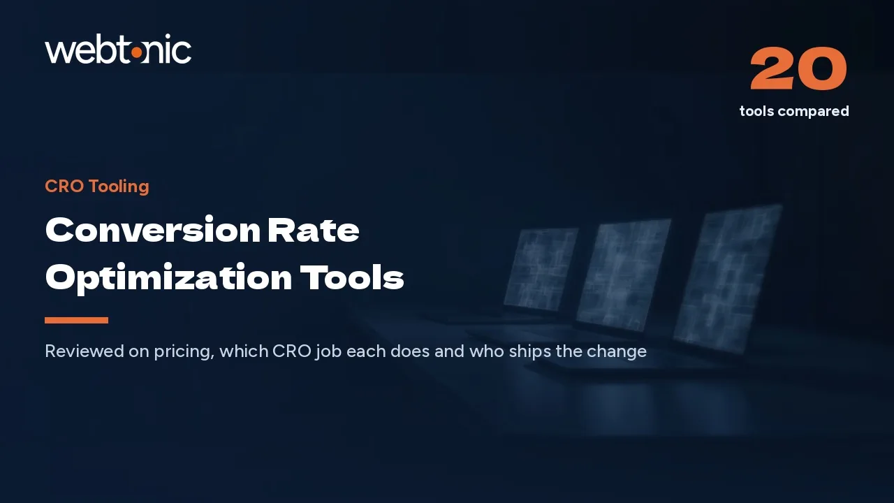 You Probably Need Two, Not One: 20 CRO Tools Reviewed (2026) — Web Tonic blog thumbnail