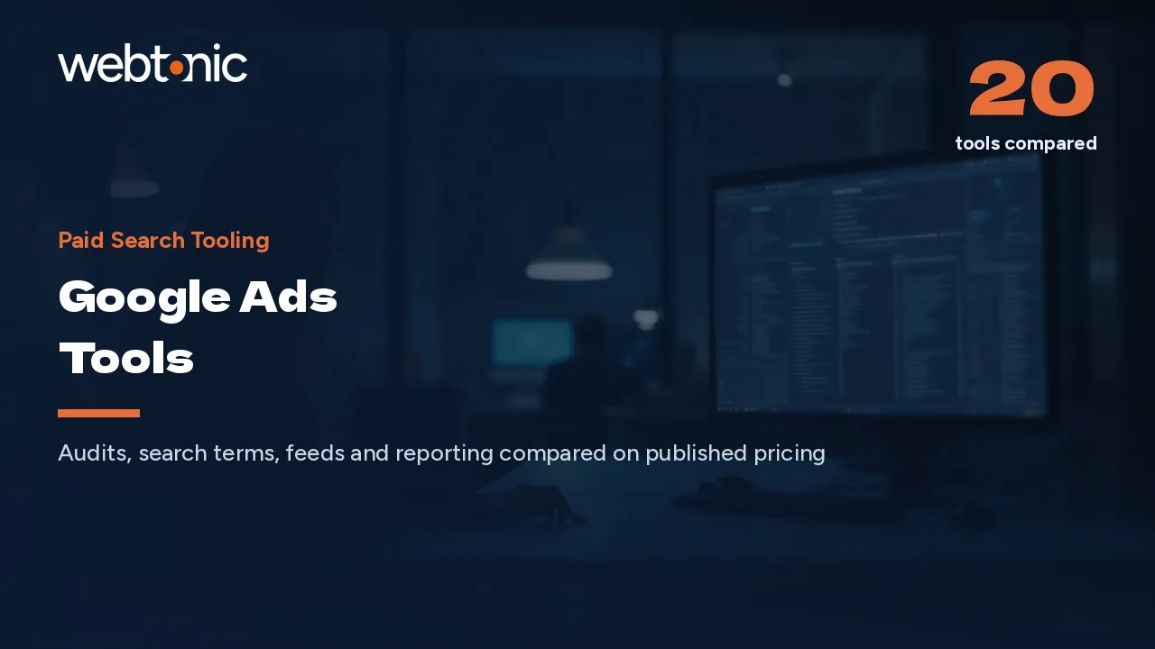 Audits, Search Terms or Feeds? 20 Google Ads Tools (2026) — Web Tonic blog thumbnail