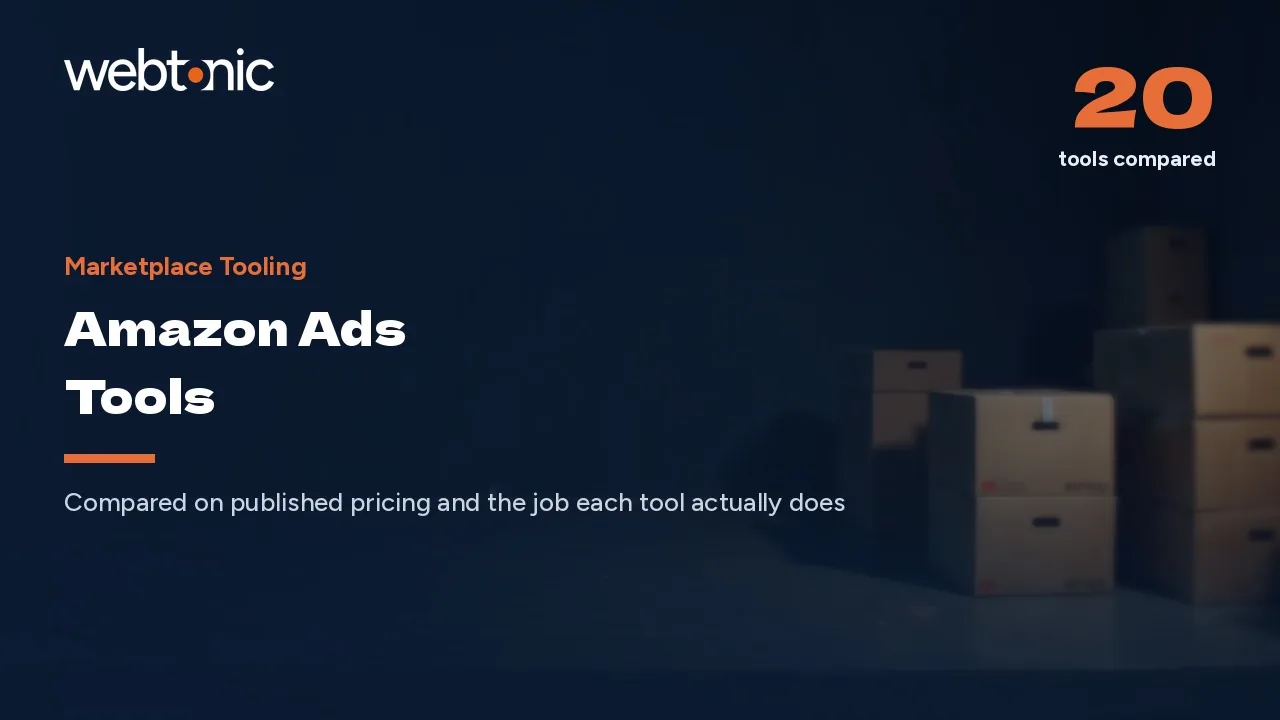 From $9 to $895 a Month: 20 Amazon Ads Tools Compared (2026) — Web Tonic blog thumbnail