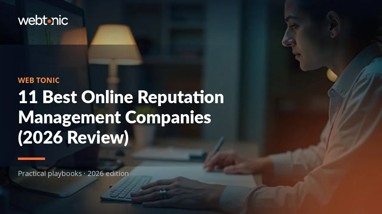Editorial hero image for the Web Tonic article 11 Best Online Reputation Management Companies (2026 Review)
