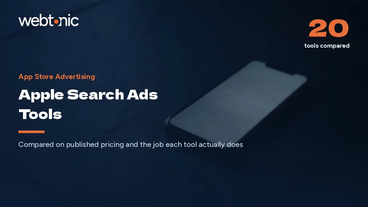 20 Apple Search Ads Tools, Ranked by What They Fix (2026) — Web Tonic blog thumbnail