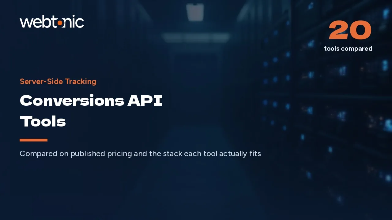 Conversions API Tools: 20 Compared for 2026 — Web Tonic blog thumbnail