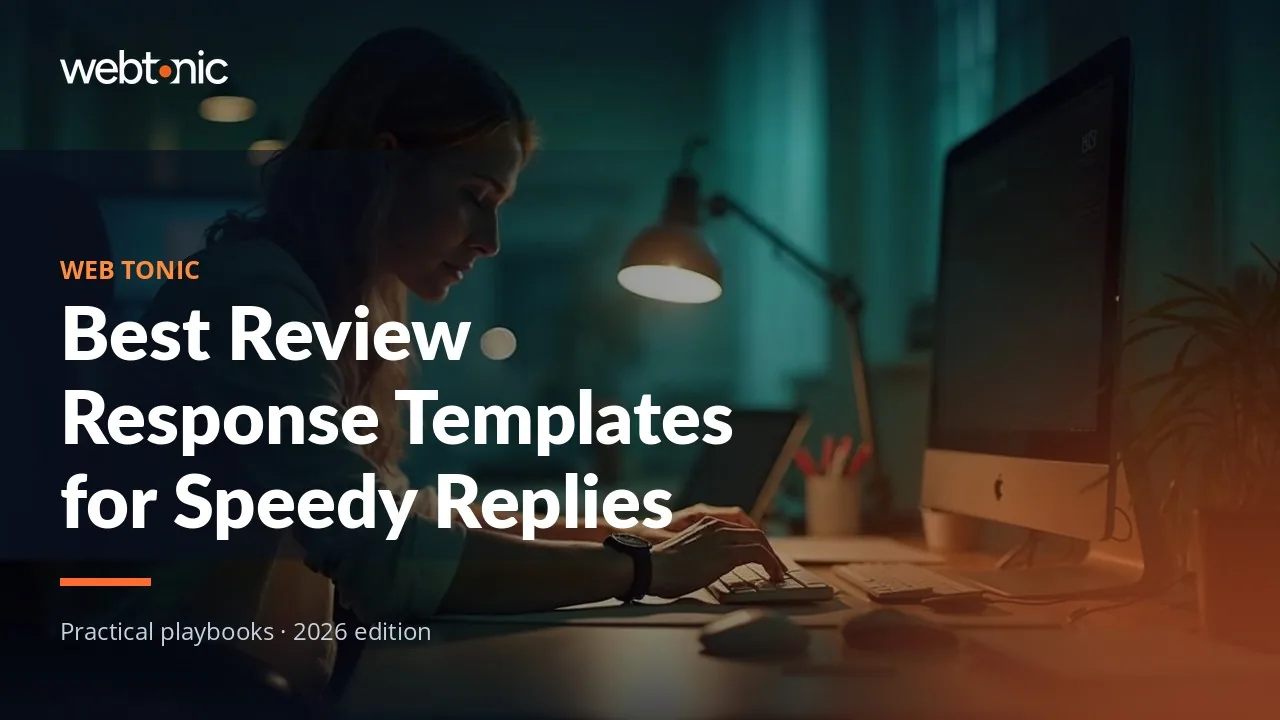 Editorial hero image for the Web Tonic article Best Review Response Templates for Speedy Replies