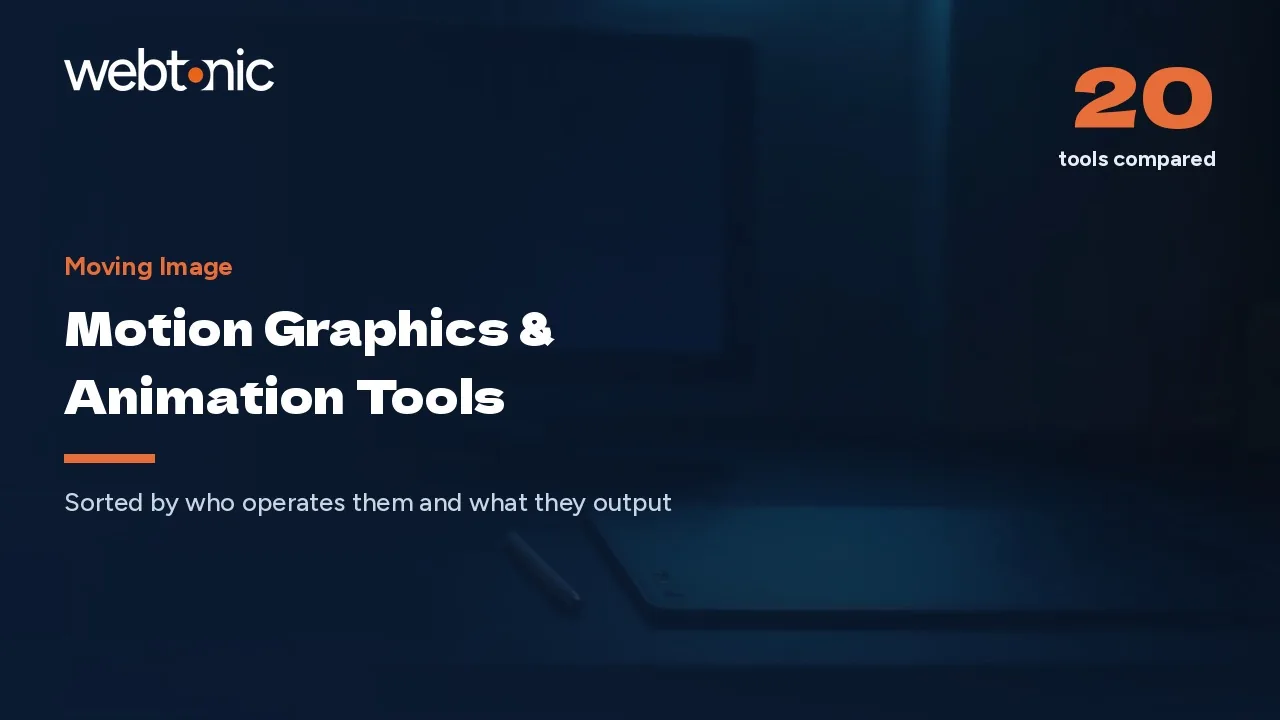 20 Motion Graphics Tools, Sorted by Who Operates Them (2026) — Web Tonic blog thumbnail