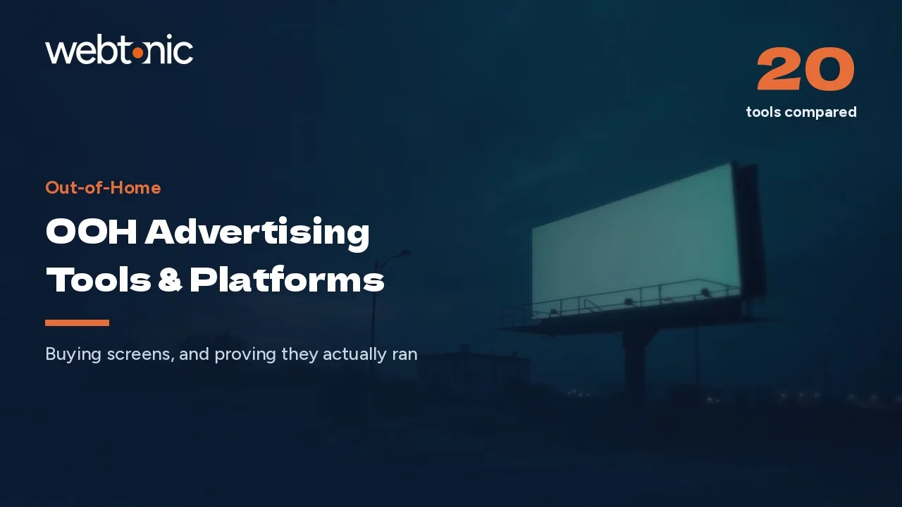 Buying Screens vs Proving They Ran: 20 OOH Tools (2026) — Web Tonic blog thumbnail