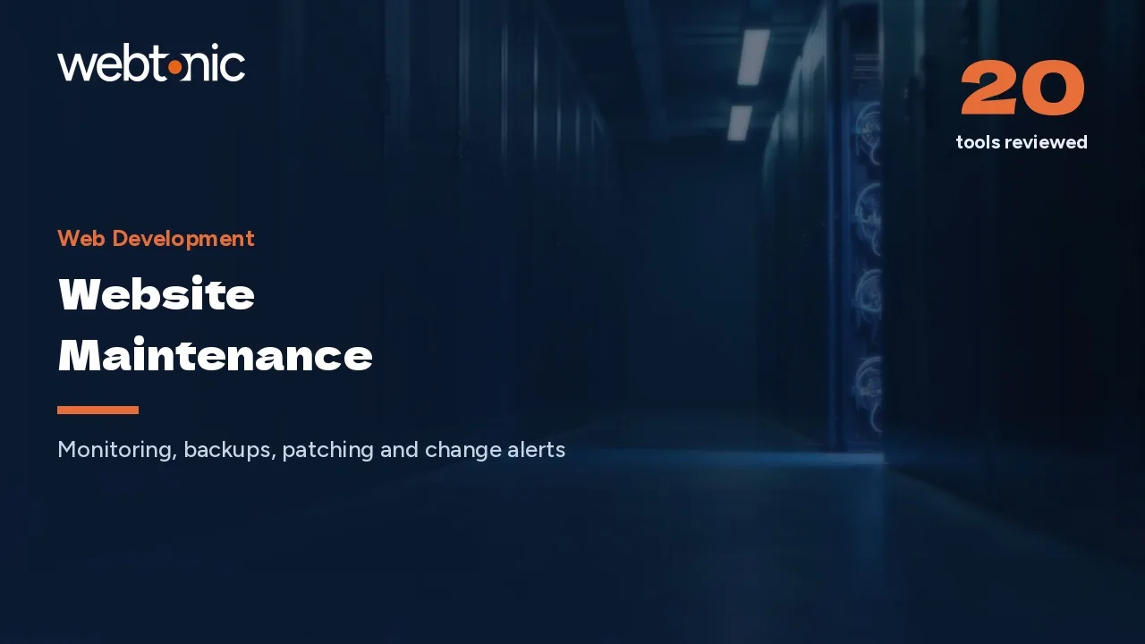 A Healthy Status Code Is Not a Working Site: 20 Website Maintenance Tools for 2026 — Web Tonic blog thumbnail
