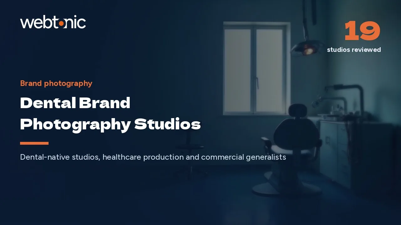 Patients Compare Faces, Not Feature Lists: 20 Dental Photography Studios (2026) — Web Tonic blog thumbnail