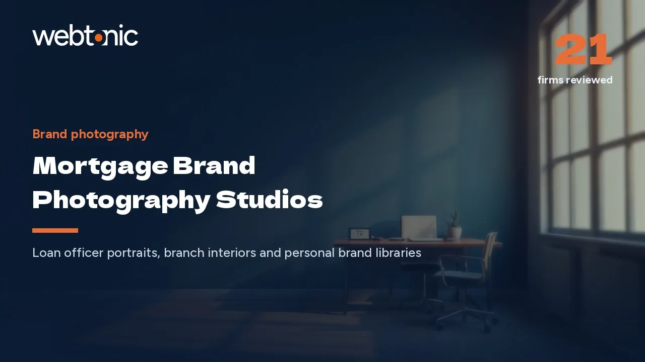 Four Firms Name a Lender, Sixteen Name a Bank: 21 Mortgage Photography Studios (2026) — Web Tonic blog thumbnail