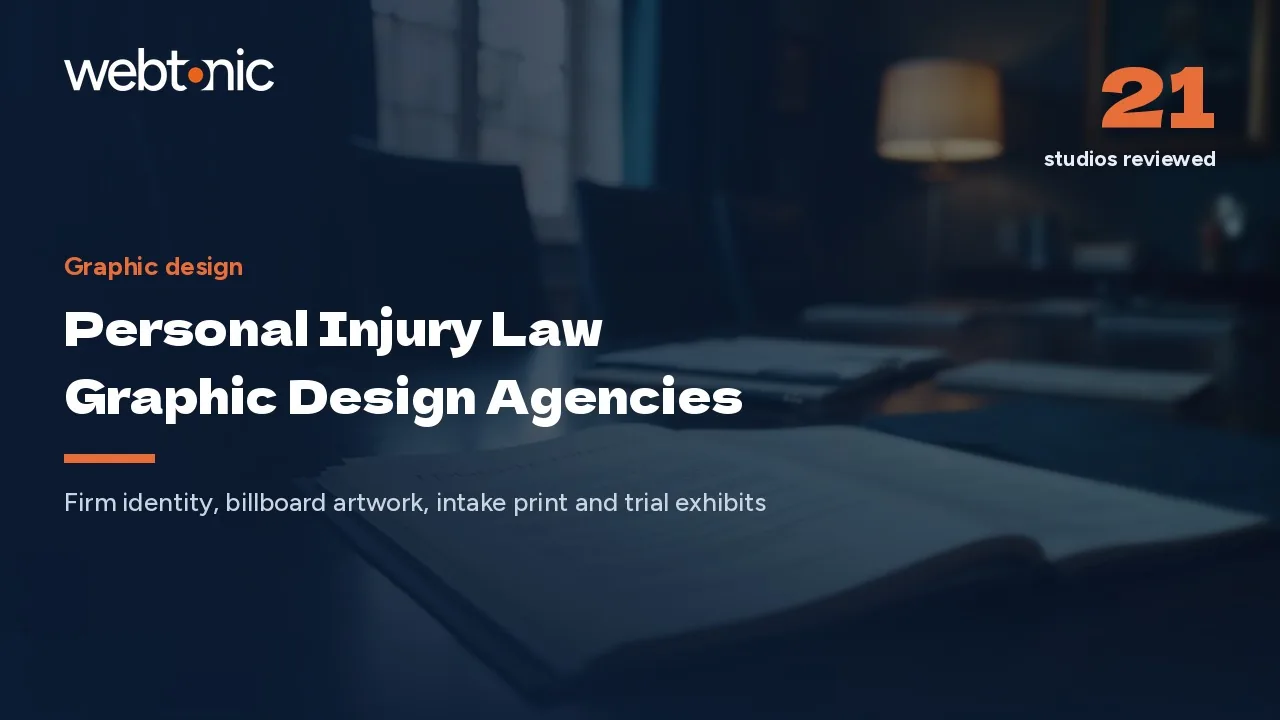 Seventy-Two Percent of Legal Ad Spend: 21 Personal Injury Graphic Design Agencies in 2026 — Web Tonic blog thumbnail
