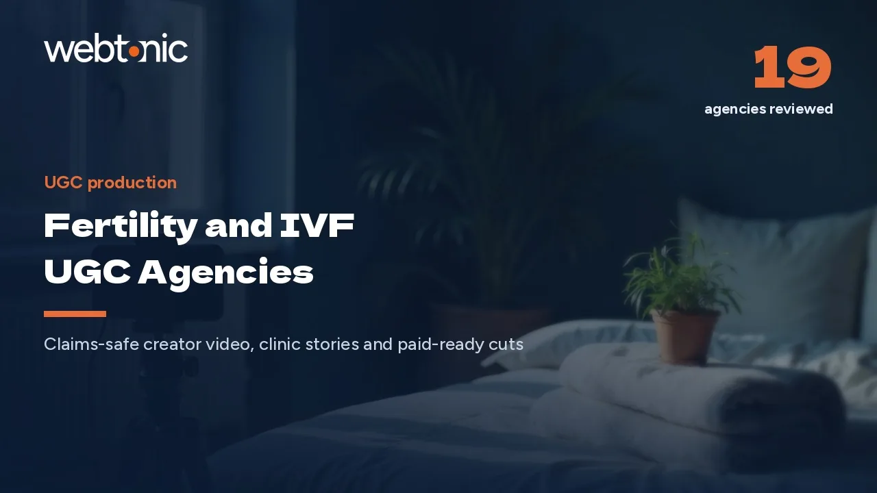 Fertility and IVF UGC Production Agencies Worth a Shortlist in 2026 — Web Tonic blog thumbnail