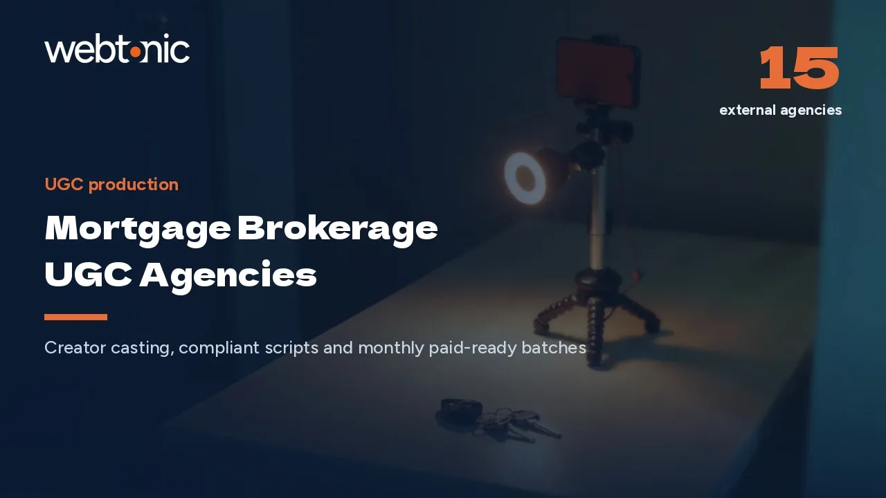 Who Films the First-Home Story? Mortgage UGC Agencies in 2026 — Web Tonic blog thumbnail