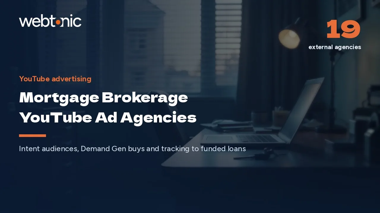 Finance Views Cost Double: 19 Mortgage YouTube Ad Agencies in 2026 — Web Tonic blog thumbnail