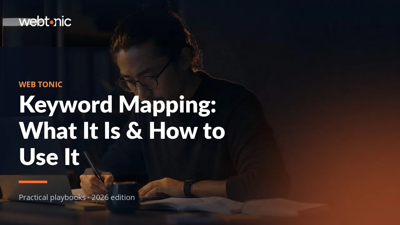 Editorial hero image for the Web Tonic article Keyword Mapping: What It Is & How to Use It