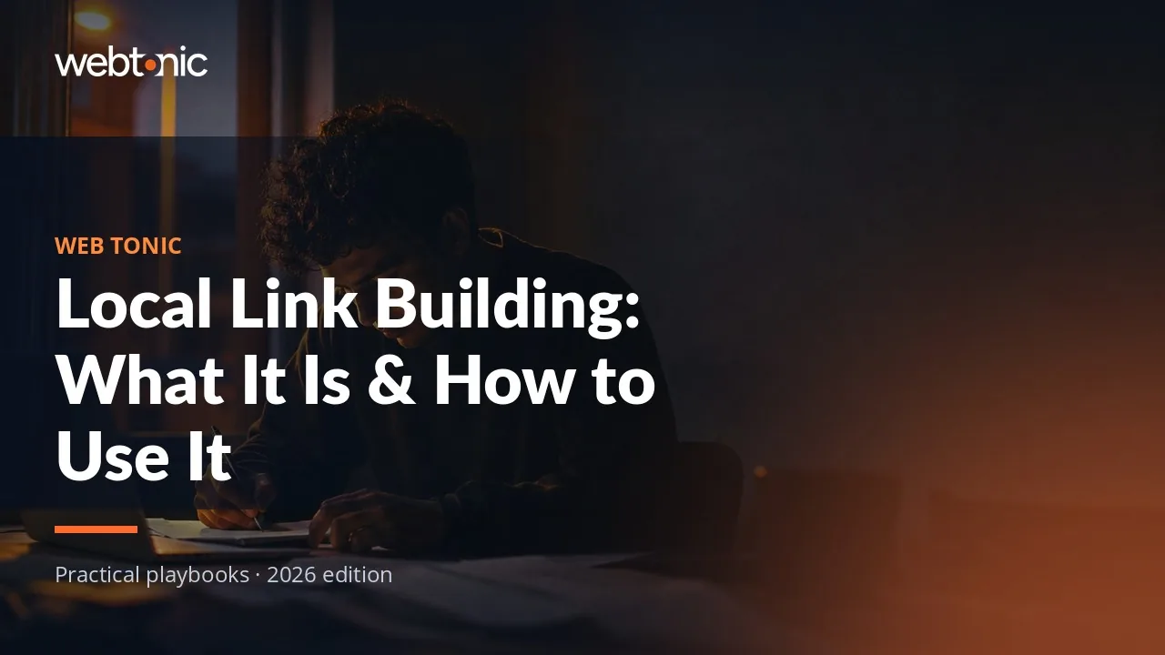 Editorial hero image for the Web Tonic article Local Link Building: What It Is & How to Use It