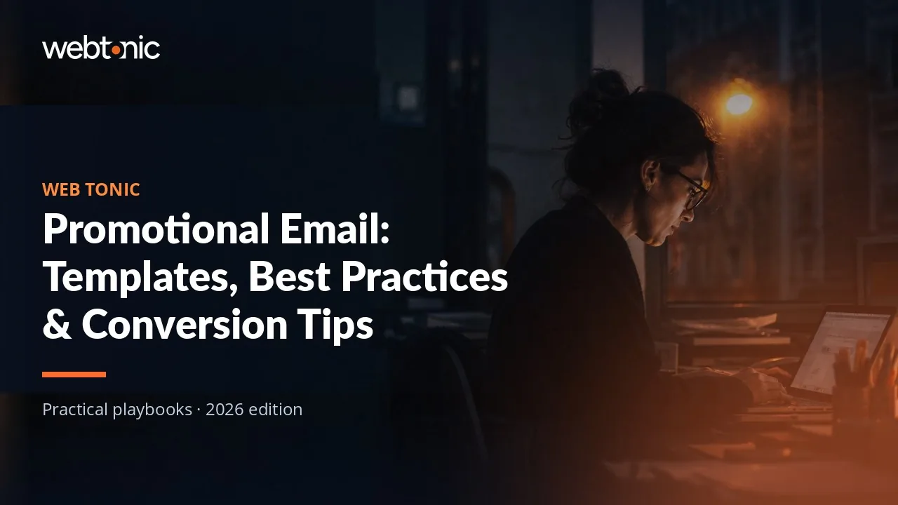 Editorial hero image for the Web Tonic article Promotional Email: Templates, Best Practices & Conversion Tips