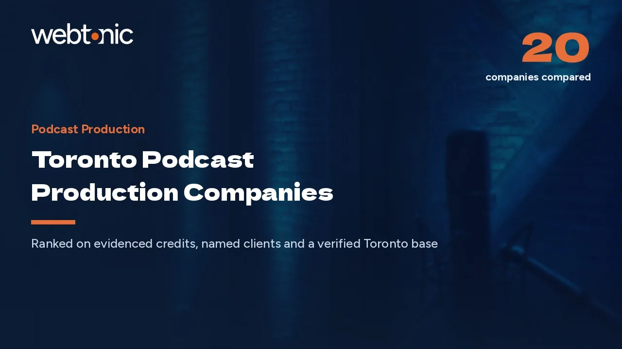 Toronto Podcast Production: Twenty Companies Compared in 2026 — Web Tonic blog thumbnail