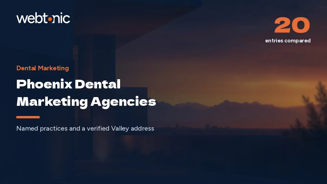 Six in the City Proper: Phoenix Dental Marketing Agencies for 2026 — Web Tonic blog thumbnail