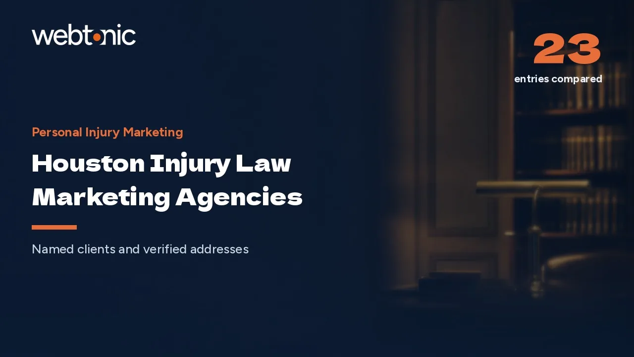 Who Actually Works in Houston? Injury Marketing Agencies for 2026 — Web Tonic blog thumbnail