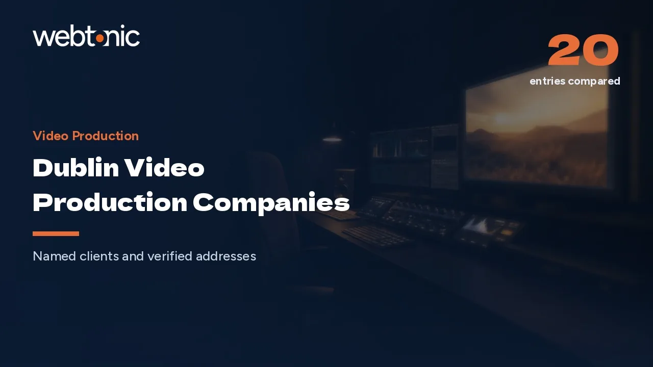 Shooters, Post Houses and Animators: Dublin Video Production in 2026 — Web Tonic blog thumbnail