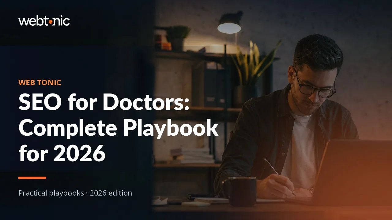 Editorial hero image for the Web Tonic article SEO for Doctors: Complete Playbook for 2026