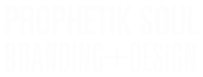 Prophetik Soul Branding + Design Logo
