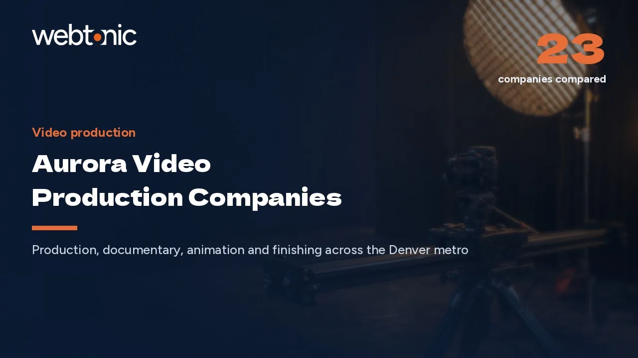 Which Aurora Video Production Company Fits? 23 Compared for 2026 — Web Tonic blog thumbnail