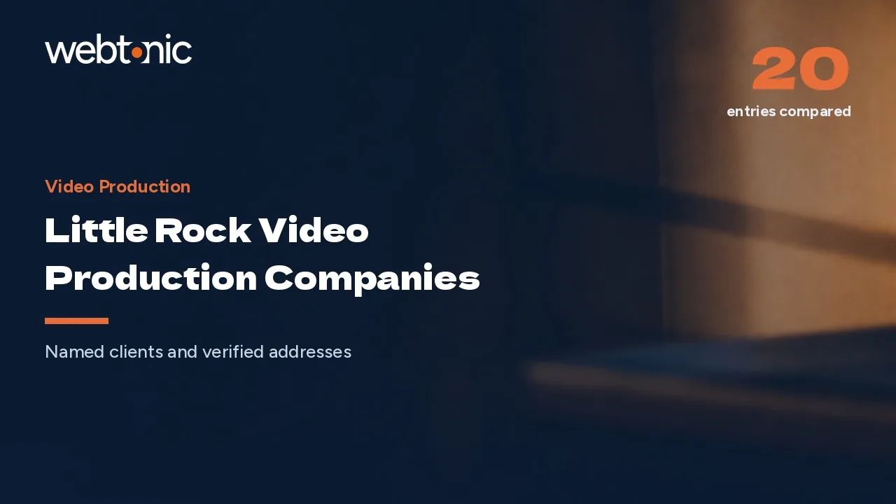 Little Rock Video Production Companies Worth a Call in 2026 — Web Tonic blog thumbnail