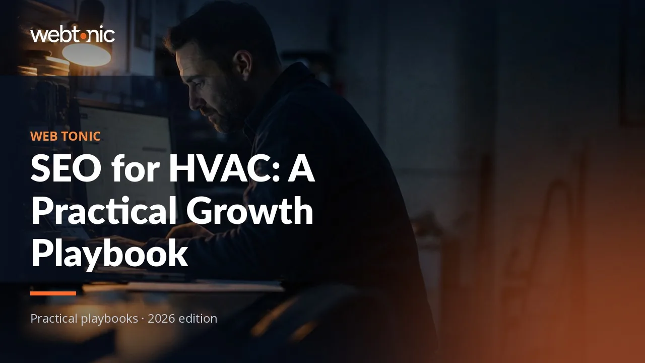 Editorial hero image for the Web Tonic article SEO for HVAC: A Practical Growth Playbook